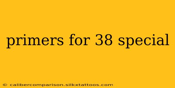 primers for 38 special