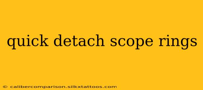 quick detach scope rings