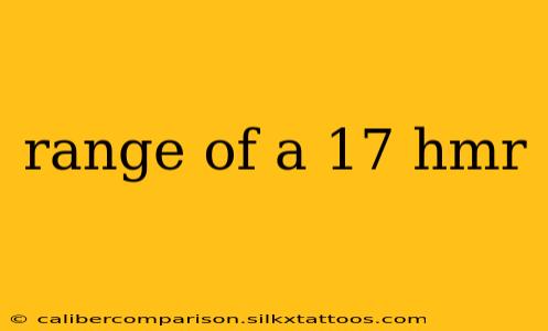 range of a 17 hmr