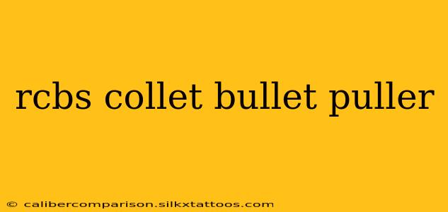 rcbs collet bullet puller