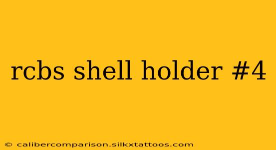 rcbs shell holder #4