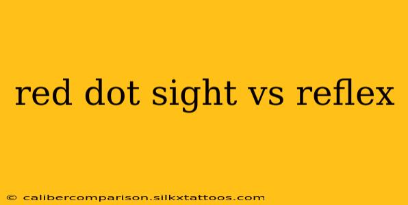 red dot sight vs reflex