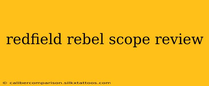 redfield rebel scope review