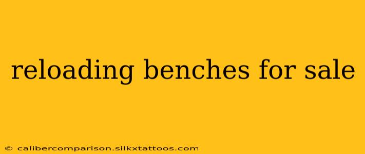 reloading benches for sale