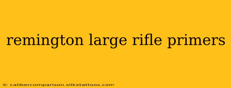 remington large rifle primers