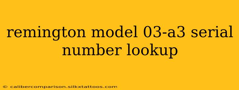 remington model 03-a3 serial number lookup