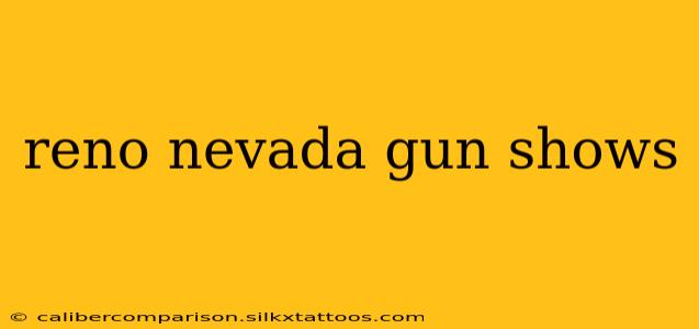 reno nevada gun shows