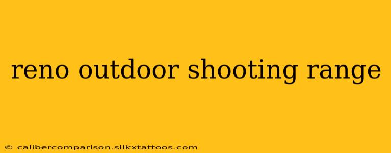 reno outdoor shooting range