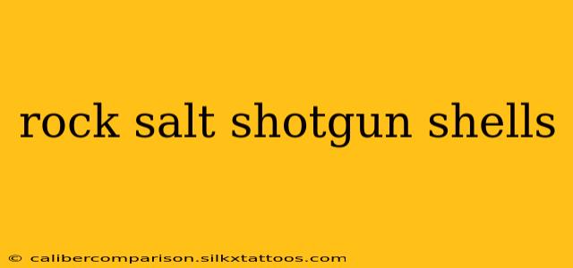 rock salt shotgun shells