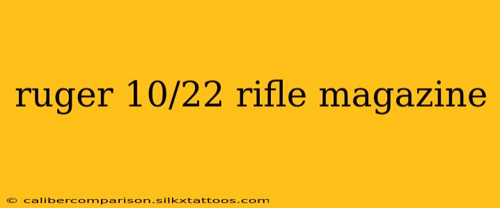 ruger 10/22 rifle magazine