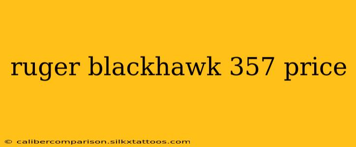 ruger blackhawk 357 price