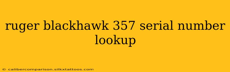 ruger blackhawk 357 serial number lookup