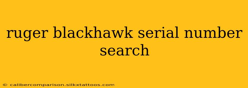 ruger blackhawk serial number search