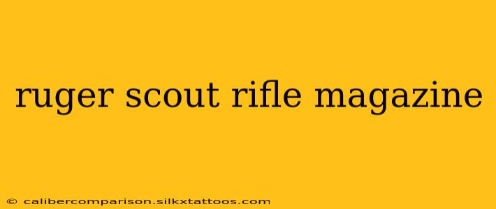 ruger scout rifle magazine