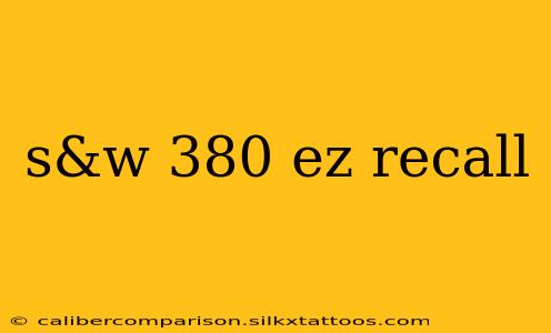 s&w 380 ez recall