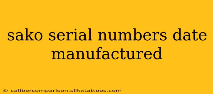 sako serial numbers date manufactured