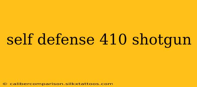 self defense 410 shotgun