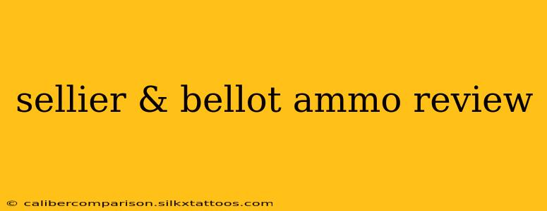 sellier & bellot ammo review