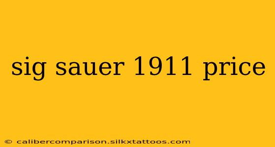 sig sauer 1911 price