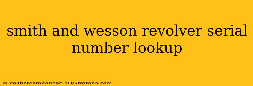 smith and wesson revolver serial number lookup