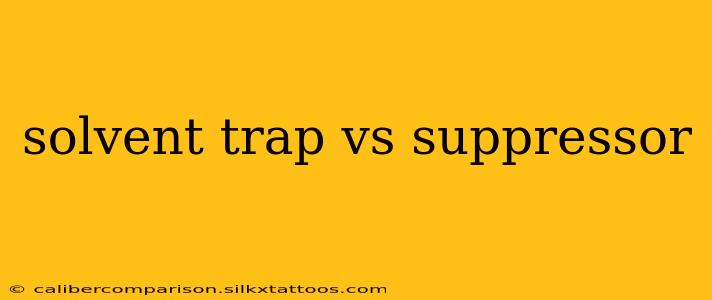 solvent trap vs suppressor