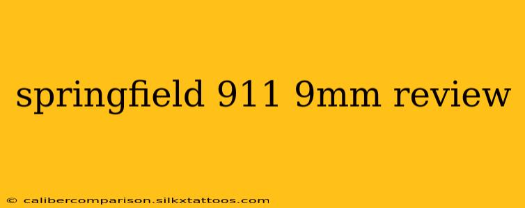 springfield 911 9mm review