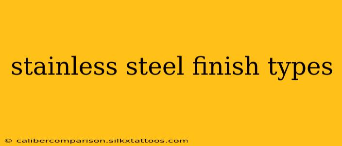 stainless steel finish types