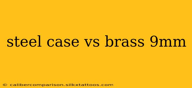 steel case vs brass 9mm