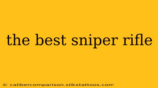 the best sniper rifle