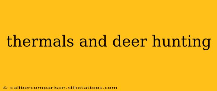 thermals and deer hunting