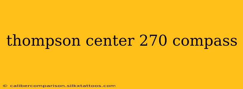 thompson center 270 compass