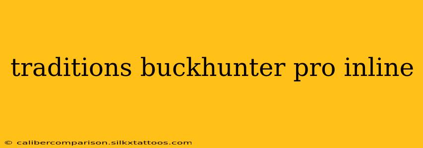 traditions buckhunter pro inline