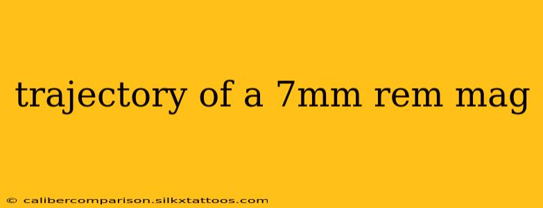 trajectory of a 7mm rem mag