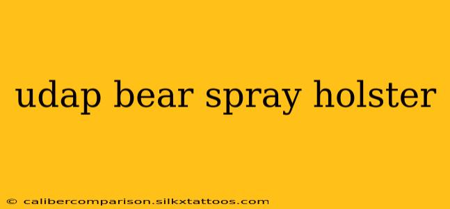 udap bear spray holster