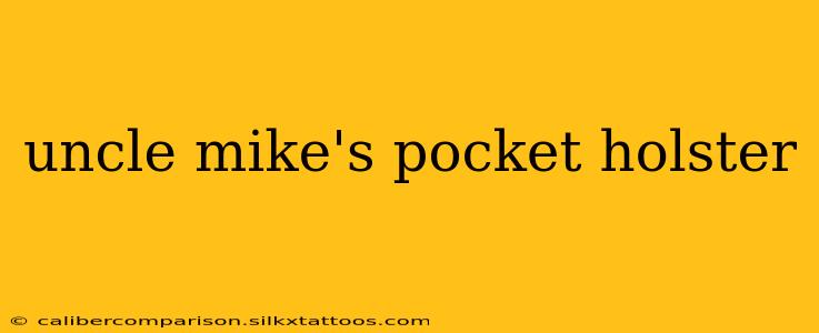 uncle mike's pocket holster