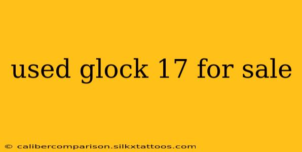 used glock 17 for sale