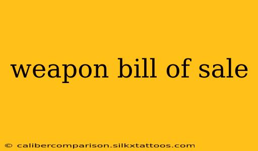 weapon bill of sale