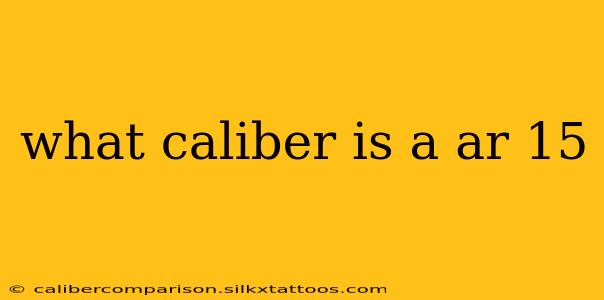 what caliber is a ar 15