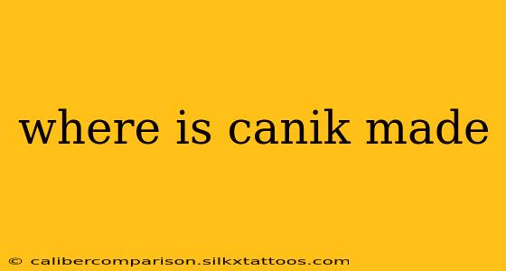 where is canik made