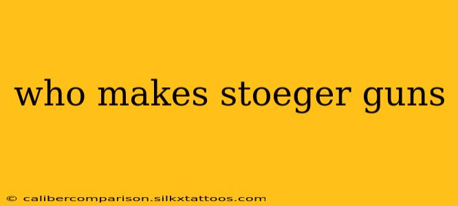 who makes stoeger guns