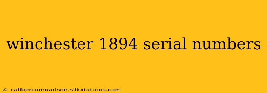 winchester 1894 serial numbers