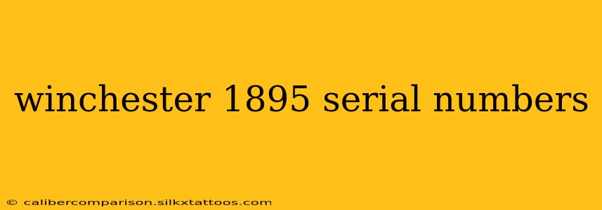 winchester 1895 serial numbers