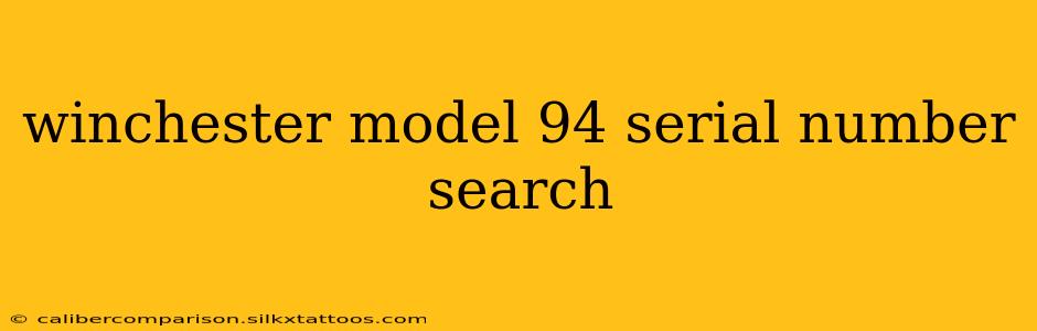 winchester model 94 serial number search